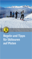 Regeln und Tipps für Skitouren auf Pisten